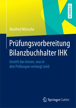 Abbildung von Wünsche | Prüfungsvorbereitung Bilanzbuchhalter IHK | 8. Auflage | 2023 | beck-shop.de