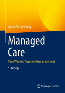 Abbildung von Amelung | Managed Care | 6. Auflage | 2022 | beck-shop.de