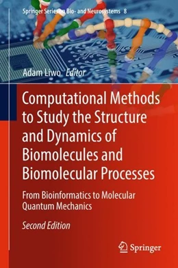 Abbildung von Liwo | Computational Methods to Study the Structure and Dynamics of Biomolecules and Biomolecular Processes | 2. Auflage | 2018 | beck-shop.de