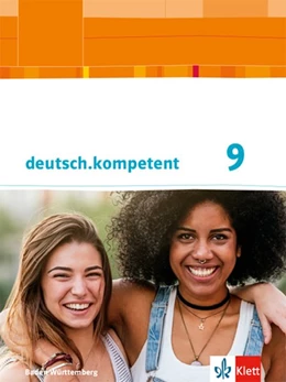 Abbildung von deutsch.kompetent 9. Ausgabe Baden-Württemberg. Schülerbuch mit Onlineangebot Klasse 9 | 1. Auflage | 2019 | beck-shop.de