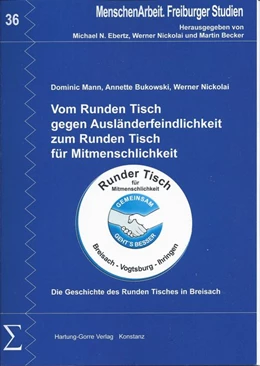 Abbildung von Ebertz / Nickolai | Vom Runden Tisch gegen Ausländerfeindlichkeit zum Runden Tisch für Mitmenschlichkeit | 1. Auflage | 2018 | beck-shop.de