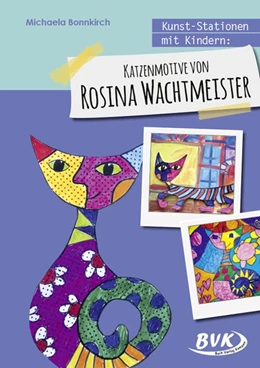 Abbildung von Bonnkirch | Kunst-Stationen mit Kindern: Katzenmotive von Rosina Wachtmeister | 1. Auflage | 2019 | beck-shop.de