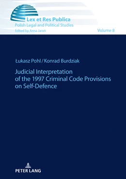 Abbildung von Pohl / Burdziak | Judicial Interpretation of the 1997 Criminal Code Provisions on Self-Defence | 1. Auflage | 2019 | 9 | beck-shop.de