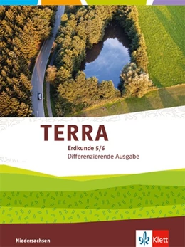 Abbildung von TERRA Erdkunde 5/6. Schülerbuch Klasse 5/6. Differenzierende Ausgabe Niedersachsen ab 2019 | 1. Auflage | 2019 | beck-shop.de
