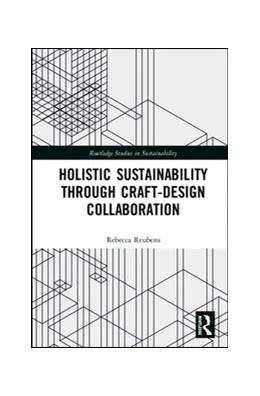 Abbildung von Reubens | Holistic Sustainability Through Craft-Design Collaboration | 1. Auflage | 2019 | beck-shop.de