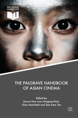 Abbildung von Magnan-Park / Marchetti | The Palgrave Handbook of Asian Cinema | 1. Auflage | 2018 | beck-shop.de