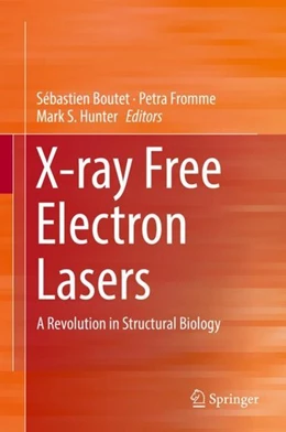 Abbildung von Boutet / Fromme | X-ray Free Electron Lasers | 1. Auflage | 2018 | beck-shop.de