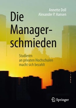 Abbildung von Doll / Hansen | Die Managerschmieden | 1. Auflage | 2018 | beck-shop.de