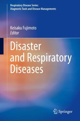 Abbildung von Fujimoto | Disaster and Respiratory Diseases | 1. Auflage | 2018 | beck-shop.de