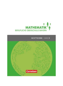 Abbildung von Körner / Fielk | Mathematik - Berufliche Oberschule Bayern - Nichttechnik - Band 3 (FOS/BOS 13) | 1. Auflage | 2019 | beck-shop.de