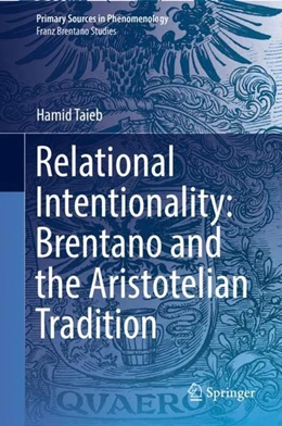 Abbildung von Taieb | Relational Intentionality: Brentano and the Aristotelian Tradition | 1. Auflage | 2018 | beck-shop.de