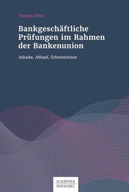 Abbildung von Dietz | Bankgeschäftliche Prüfungen im Rahmen der Bankenunion | 1. Auflage | 2019 | beck-shop.de