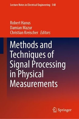 Abbildung von Hanus / Mazur | Methods and Techniques of Signal Processing in Physical Measurements | 1. Auflage | 2019 | beck-shop.de