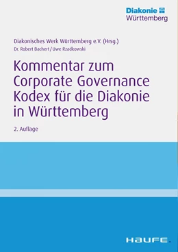 Abbildung von Bachert / Rzadkowski | Kommentar zum Corporate Governance Kodex für die Diakonie in Württemberg | 2. Auflage | 2019 | beck-shop.de