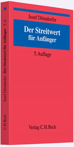 Abbildung von Dörndorfer | Der Streitwert für Anfänger | 5. Auflage | 2009 | beck-shop.de