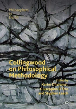 Abbildung von Dharamsi / D'Oro | Collingwood on Philosophical Methodology | 1. Auflage | 2019 | beck-shop.de