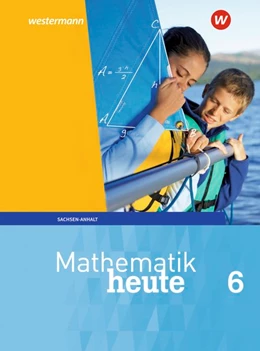 Abbildung von Mathematik heute 6. Schulbuch. Sachsen-Anhalt | 1. Auflage | 2019 | beck-shop.de