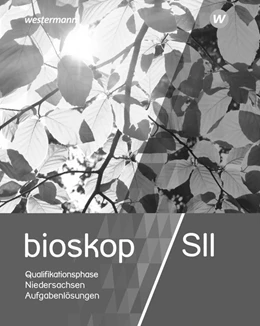 Abbildung von bioskop SII 12 / 13. Lösungen. Niedersachsen | 1. Auflage | 2019 | beck-shop.de