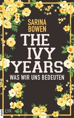 Abbildung von Bowen | The Ivy Years - Was wir uns bedeuten | 1. Auflage | 2018 | beck-shop.de