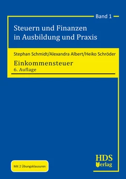 Abbildung von Schmidt / Albert | Einkommensteuer | 6. Auflage | 2019 | Band 1 | beck-shop.de