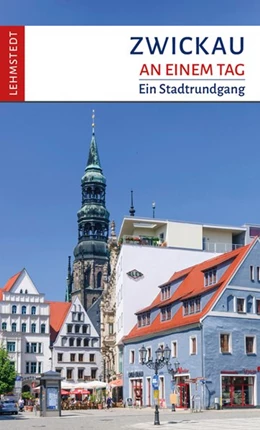 Abbildung von Kassner | Zwickau an einem Tag | 1. Auflage | 2019 | beck-shop.de