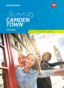 Abbildung von Camden Town Oberstufe. Schulbuch Qualifikationsphase. Allgemeine Ausgabe | 1. Auflage | 2019 | beck-shop.de