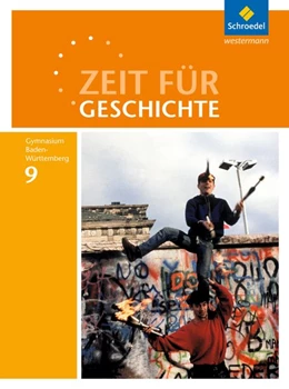 Abbildung von Zeit für Geschichte 9. Schulbuch. Gymnasien. Baden-Württemberg | 1. Auflage | 2019 | beck-shop.de