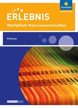 Abbildung von Erlebnis Naturwissenschaften. Themenheft Kleidung: Wahlpflichtfach | 1. Auflage | 2020 | beck-shop.de