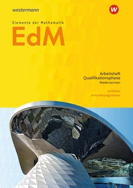 Abbildung von Elemente der Mathematik SII. Qualifikationsphase gA Leistungskurs: Arbeitsheft mit Lösungen. Niedersachsen | 1. Auflage | 2020 | beck-shop.de