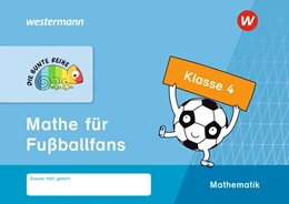 Abbildung von DIE BUNTE REIHE - Mathematik. Mathe für Fußballfans, Klasse 4 | 1. Auflage | 2020 | beck-shop.de