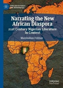 Abbildung von Feldner | Narrating the New African Diaspora | 1. Auflage | 2019 | beck-shop.de