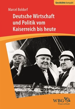 Abbildung von Boldorf | Deutsche Wirtschaft und Politik | 1. Auflage | 2018 | beck-shop.de