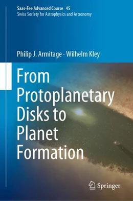 Abbildung von Audard / Meyer | From Protoplanetary Disks to Planet Formation | 1. Auflage | 2019 | beck-shop.de