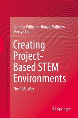 Abbildung von Wilhelm / Cole | Creating Project-Based STEM Environments | 1. Auflage | 2019 | beck-shop.de