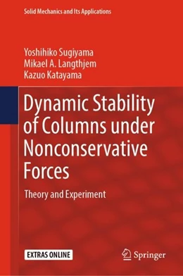 Abbildung von Sugiyama / Langthjem | Dynamic Stability of Columns under Nonconservative Forces | 1. Auflage | 2019 | beck-shop.de