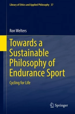 Abbildung von Welters | Towards a Sustainable Philosophy of Endurance Sport | 1. Auflage | 2019 | beck-shop.de