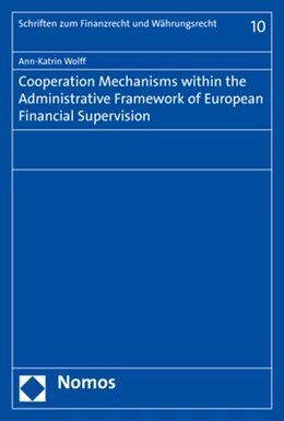 Abbildung von Wolff | Cooperation Mechanisms within the Administrative Framework of European Financial Supervision | 1. Auflage | 2019 | 10 | beck-shop.de