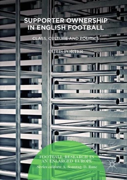 Abbildung von Porter | Supporter Ownership in English Football | 1. Auflage | 2019 | beck-shop.de