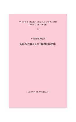 Abbildung von Leppin | Luther und der Humanismus | 1. Auflage | 2018 | beck-shop.de