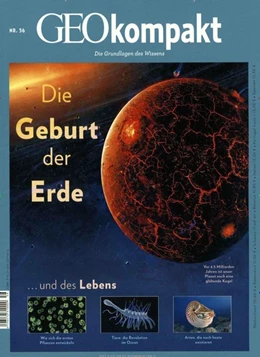 Abbildung von Schaper | GEOkompakt / GEOkompakt 56/2018 - Die Geburt der Erde | 1. Auflage | 2019 | beck-shop.de