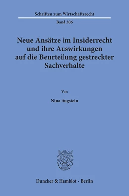 Abbildung von Augstein | Neue Ansätze im Insiderrecht und ihre Auswirkungen auf die Beurteilung gestreckter Sachverhalte | 1. Auflage | 2019 | beck-shop.de