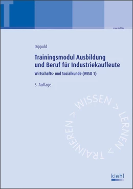 Abbildung von Dippold | Trainingsmodul Ausbildung und Beruf für Industriekaufleute | 3. Auflage | 2019 | beck-shop.de