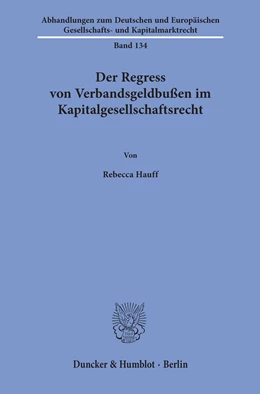 Abbildung von Hauff | Der Regress von Verbandsgeldbußen im Kapitalgesellschaftsrecht | 1. Auflage | 2019 | 134 | beck-shop.de