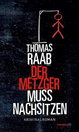Abbildung von Raab | Der Metzger muss nachsitzen | 1. Auflage | 2021 | beck-shop.de
