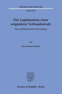 Abbildung von Kohlhof | Die Legitimation einer originären Verbandsstrafe | 1. Auflage | 2019 | 338 | beck-shop.de