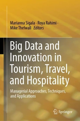 Abbildung von Sigala / Rahimi | Big Data and Innovation in Tourism, Travel, and Hospitality | 1. Auflage | 2019 | beck-shop.de