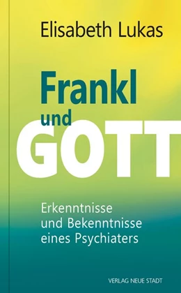 Abbildung von Lukas | Frankl und Gott | 1. Auflage | 2019 | beck-shop.de