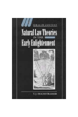 Abbildung von Hochstrasser | Natural Law Theories in the Early Enlightenment | 1. Auflage | 2006 | 58 | beck-shop.de