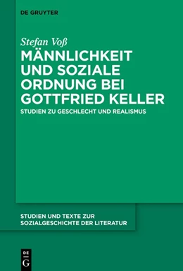 Abbildung von Voß | Männlichkeit und soziale Ordnung bei Gottfried Keller | 1. Auflage | 2019 | 147 | beck-shop.de