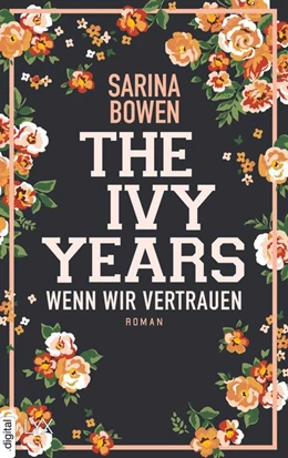 Abbildung von Bowen | The Ivy Years - Wenn wir vertrauen | 1. Auflage | 2019 | beck-shop.de